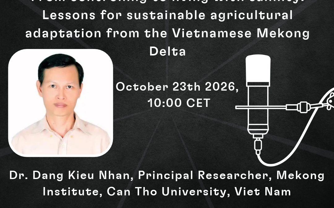 ATHENA Talks | Sustainable Production: Learning to Live with Salinity in the Vietnamese Mekong Delta