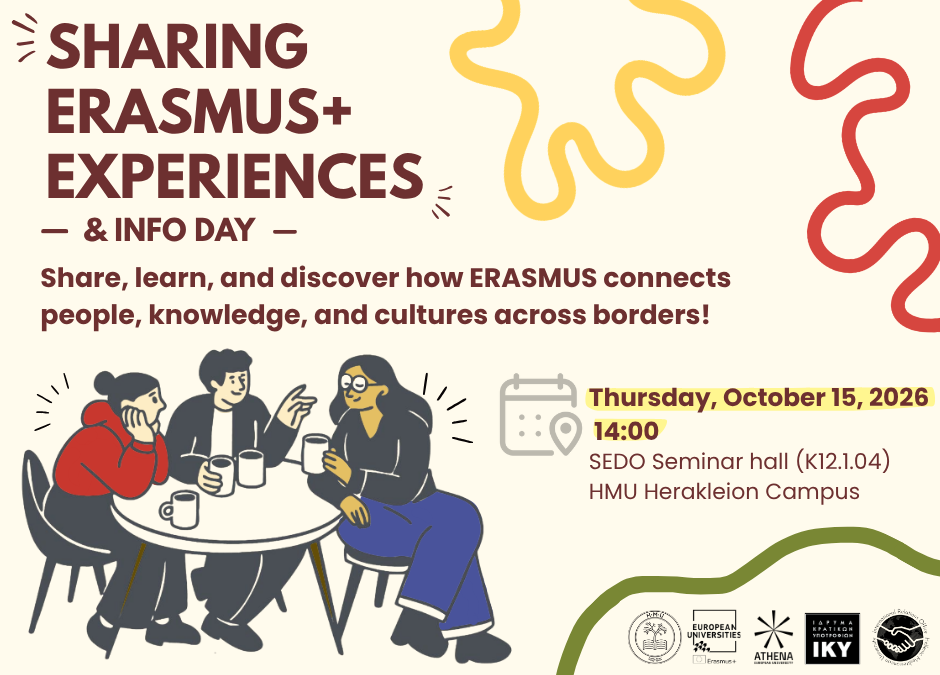 Sharing ERASMUS+ experiences & Info Day - Thursday, October 15, 2026, 14:00, SEDO Seminar hall, HMU Heraklion Campus